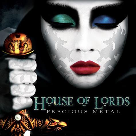 house of lords precious metal youtube|House Of Lords .